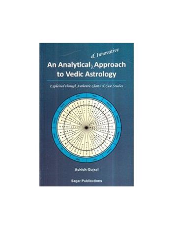 An Analytical & Innovative Approach to Vedic Astrology by Ashish Gujral (BOAS-0015)