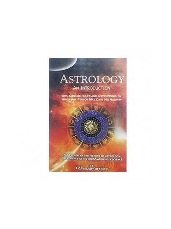 Astrology An Introduction With Concise Rules and Instructions By which any person may Cast His Nativity By A. Cavalary Officer in English- (BOAS-1069)