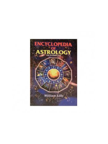 Encyclopedia Of Astrology -100 Example By William Lilly In English-(BOAS-1050)