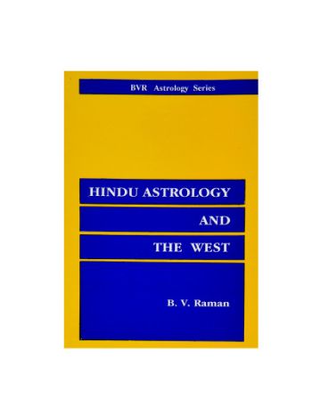 Hindu Astrology And The West in English By B. V. Raman