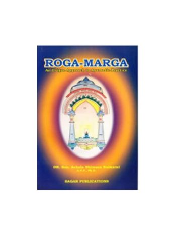 Roga-Marga An Unique Ayurvedic Approach Practice by DR. Kulkarni (BOAS-0043)