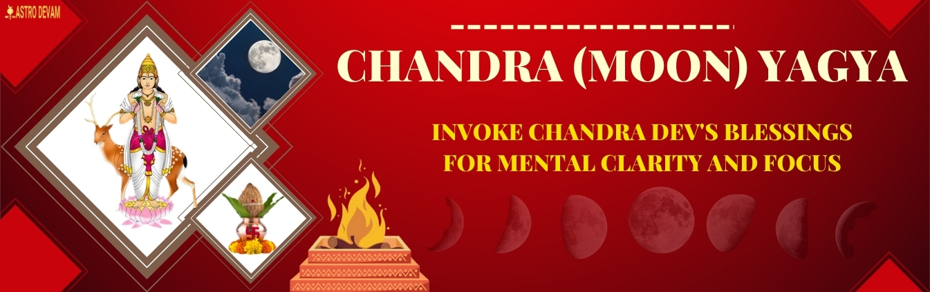 Chandra (Moon) Yagya Superior