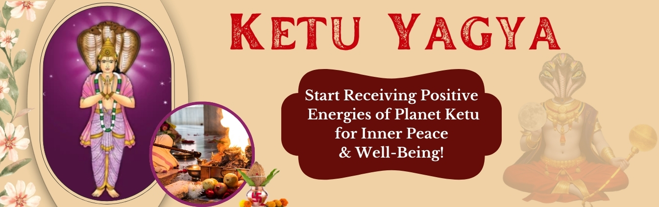 Ketu Yagya Superior