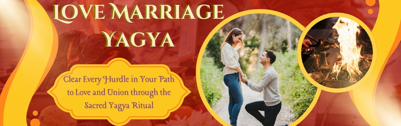 Love Marriage Yagya