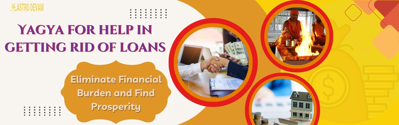 Yagya for help in getting rid of loans