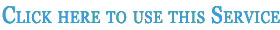 click here to use this service