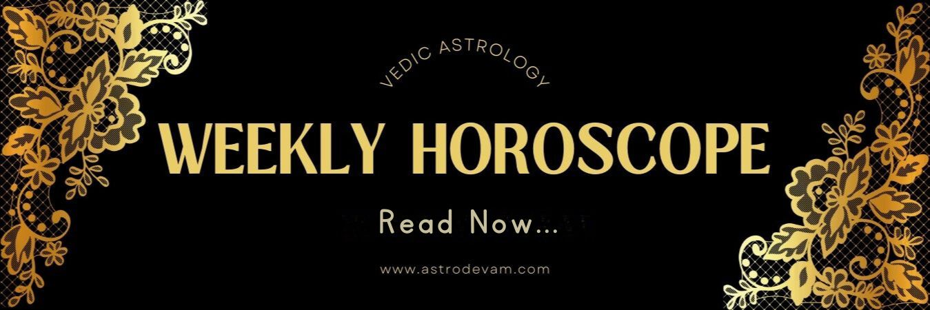 Weekly Horoscope Prediction 2024